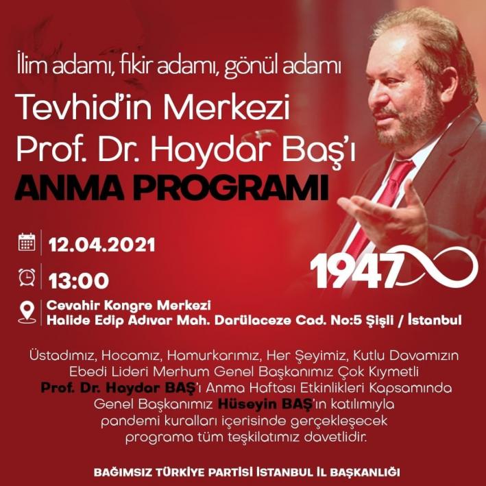 <Tevhid’in Merkezi Prof.Dr.Haydar Baş’ı Anma Programı.....