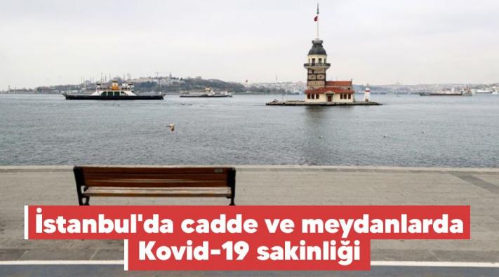 <İstanbul’da cadde ve meydanlarda Kovid-19 sakinliği.....