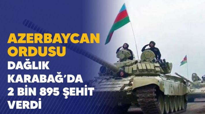 <Dağlık Karabağ’da Azerbaycan ordusu, 2 bin 895 şehit verdi.....