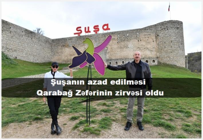 <Şuşanın azad edilməsi Qarabağ Zəfərinin zirvəsi oldu.....