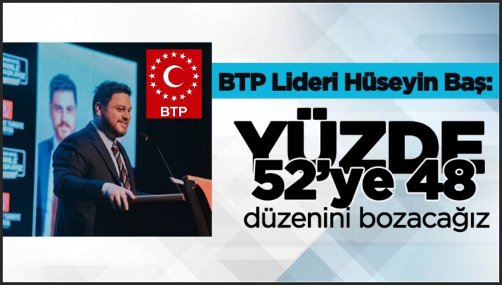 BTP lideri Hüseyin Baş’tan Murat Kurum’a 650 bin konut, Özgür Özel’e genç darbe cevabı