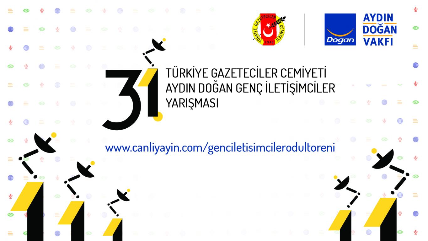 <31. Türkiye Gazeteciler Cemiyeti Aydın Doğan Genç İletişimciler Yarışması Ödül Töreni 16 Mart’ta!