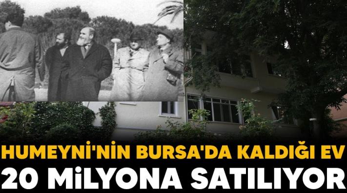 <Humeyni’nin Bursa’da kaldığı ev 20 milyona satılıyor.....
