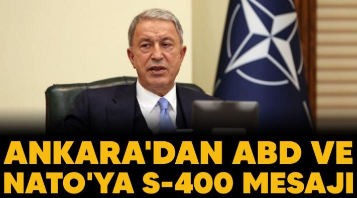<Ankara’dan ABD ve NATO’ya S-400 mesajı.....
