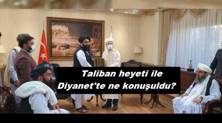 <Taliban heyeti ile Diyanet’te ne konuşuldu?