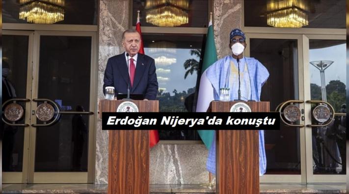 <Erdoğan Nijerya’da konuştu.....