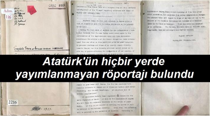 Atatürk’ün hiçbir yerde yayımlanmayan röportajı bulundu.....