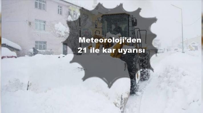 <Meteoroloji’den 21 ile kar uyarısı.....