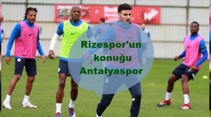 <Rizespor’un konuğu Antalyaspor.....