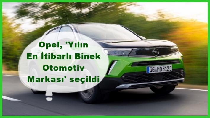 Opel, ’Yılın En İtibarlı Binek Otomotiv Markası’ seçildi.....