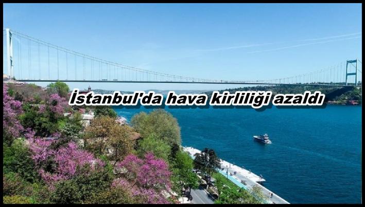 <İstanbul’da hava kirliliği azaldı.....