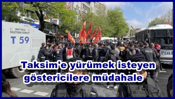 <Taksim’e yürümek isteyen göstericilere müdahale.....