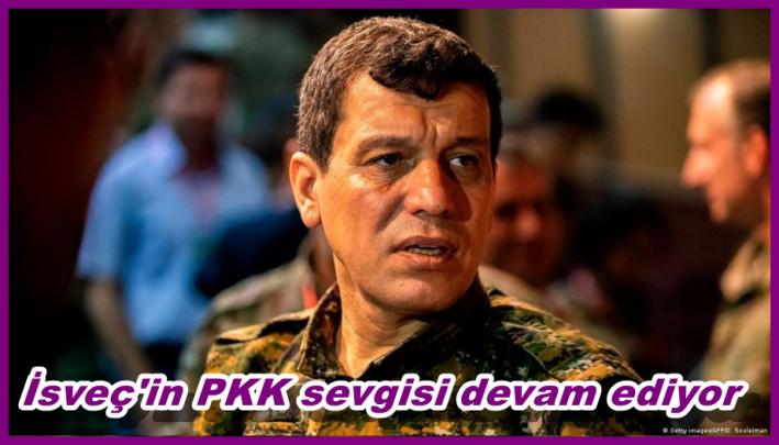 <İsveç’in PKK sevgisi devam ediyor.....