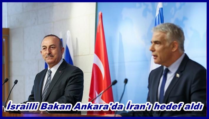 <İsrailli Bakan Ankara’da İran’ı hedef aldı.....