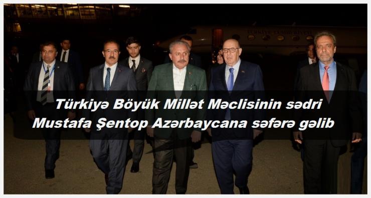 Türkiyə Böyük Millət Məclisinin sədri Mustafa Şentop Azərbaycana səfərə gəlib.....