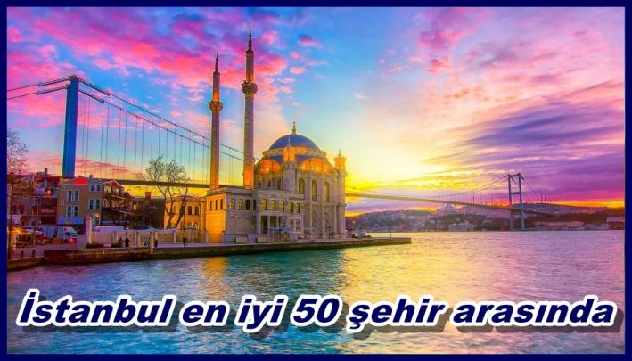 <İstanbul en iyi 50 şehir arasında.....