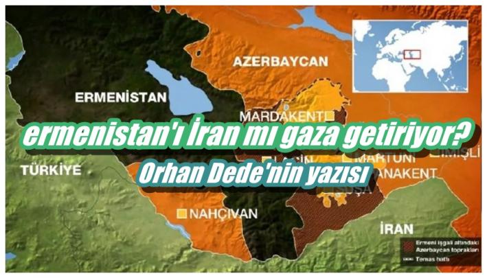 ermenistan’ı İran mı gaza getiriyor?