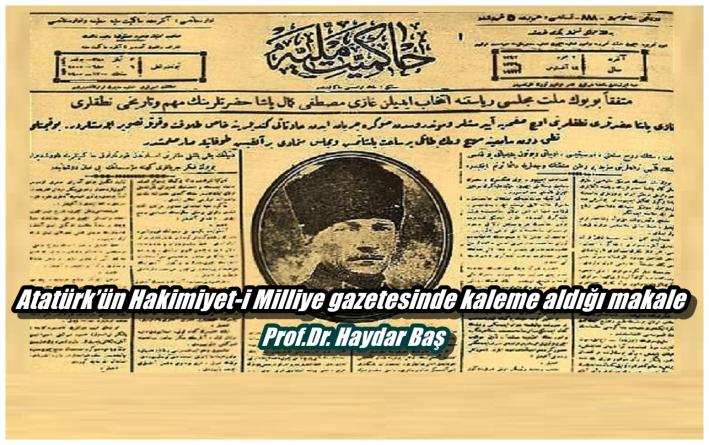<Atatürk’ün Hakimiyet-i Milliye gazetesinde kaleme aldığı makale.....