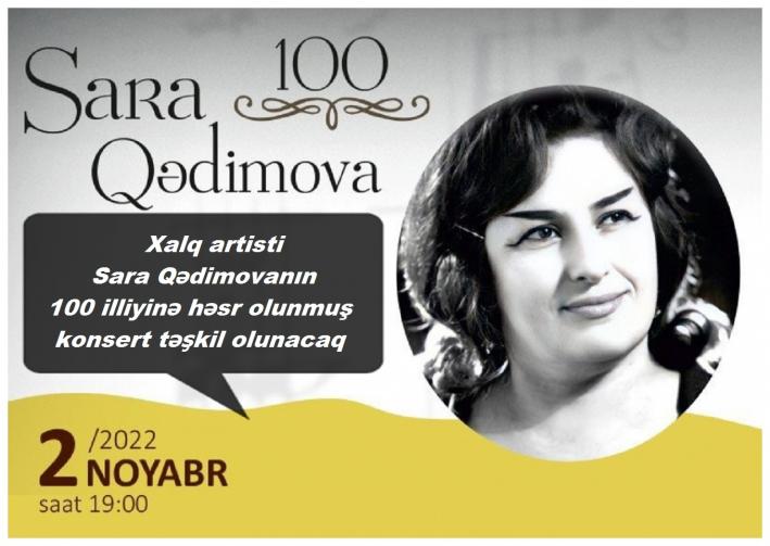 <Xalq artisti Sara Qədimovanın 100 illiyinə həsr olunmuş konsert təşkil olunacaq.....