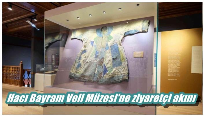 <Hacı Bayram Veli Müzesi’ne ziyaretçi akını.....