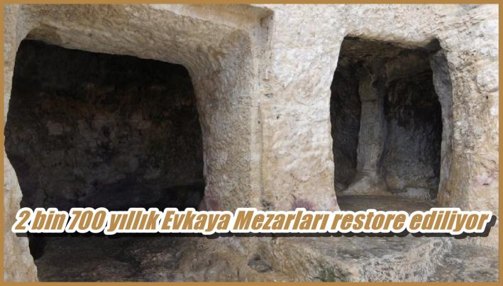 <2 bin 700 yıllık Evkaya Mezarları restore ediliyor.....