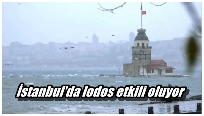 <İstanbul’da lodos etkili oluyor.....