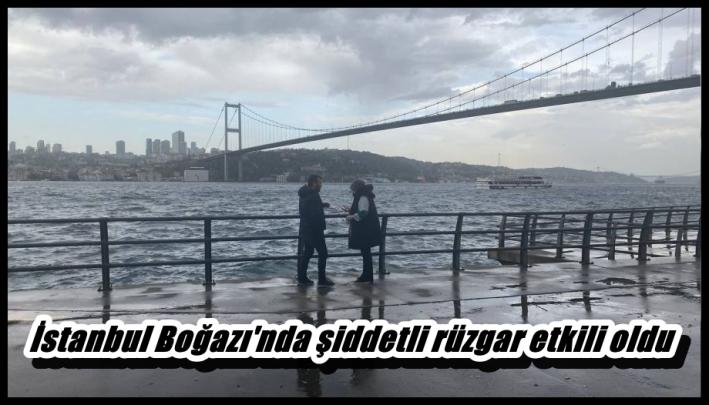 İstanbul Boğazı’nda şiddetli rüzgar etkili oldu.....