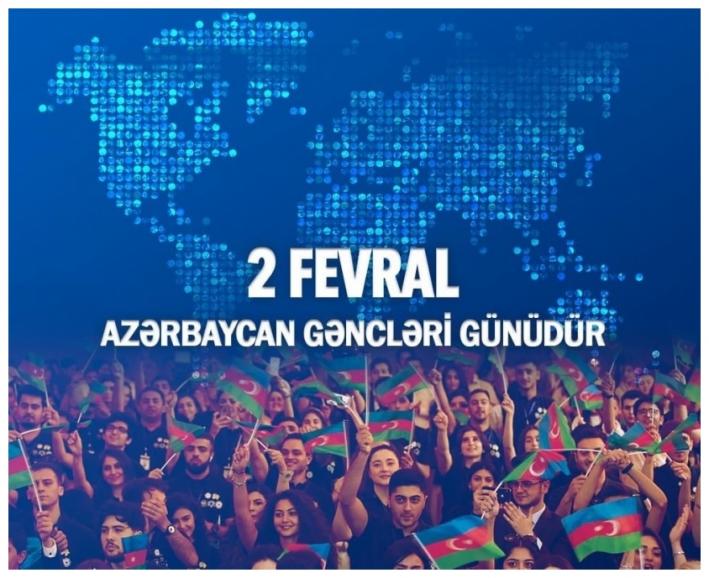 2 fevral - Azərbaycan Gəncləri Günüdür.....