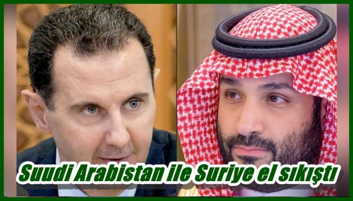 Suudi Arabistan ile Suriye el sıkıştı