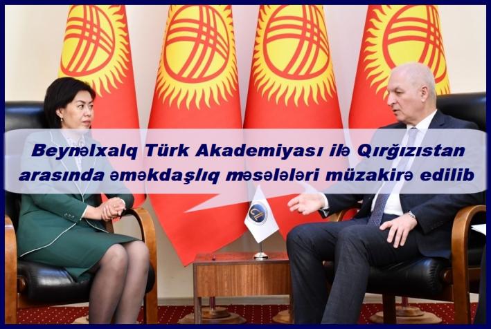 Beynəlxalq Türk Akademiyası ilə Qırğızıstan arasında əməkdaşlıq məsələləri müzakirə edilib.....