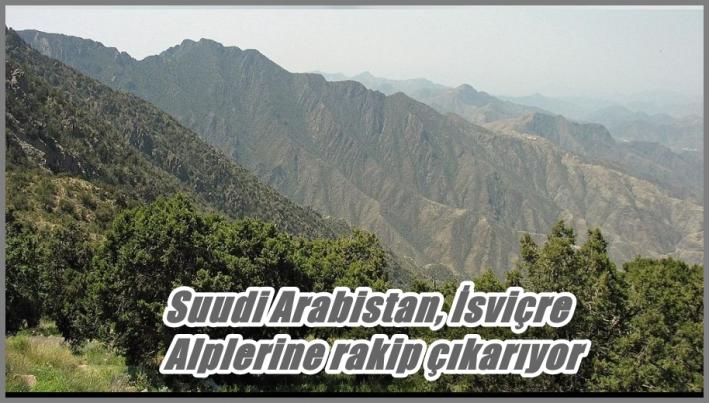 Suudi Arabistan, İsviçre Alplerine rakip çıkarıyor.....
