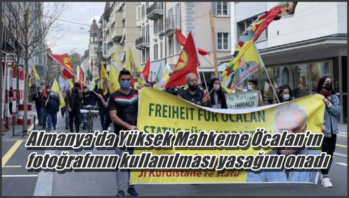 <Almanya’da Yüksek Mahkeme Öcalan’ın fotoğrafının kullanılması yasağını onadı.....