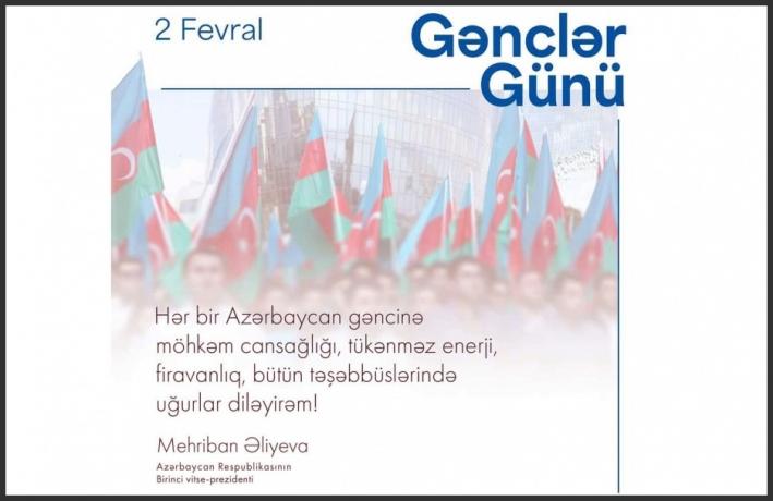 <Birinci vitse-prezident Mehriban Əliyeva Azərbaycan Gəncləri Günü münasibətilə paylaşım edib