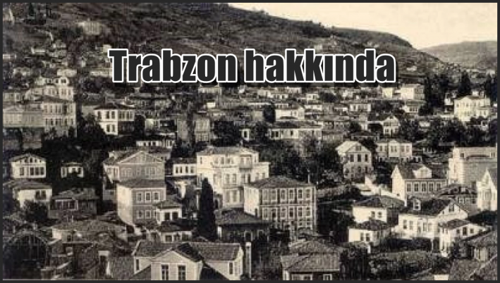 <Trabzon hakkında