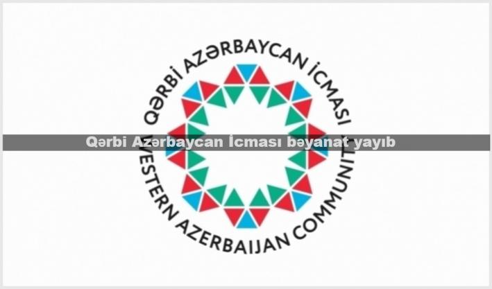 <Qərbi Azərbaycan İcması bəyanat yayıb.....