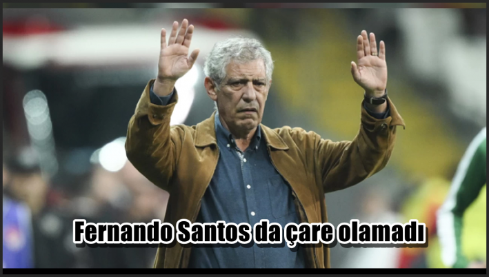 <Fernando Santos da çare olamadı.....