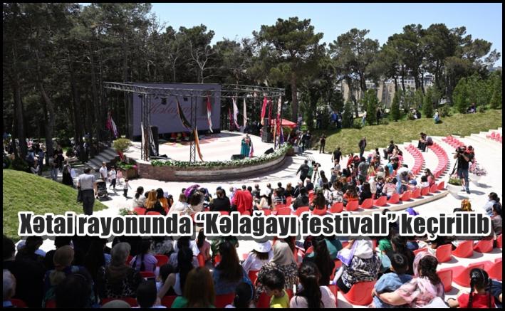<Xətai rayonunda “Kəlağayı festivalı” keçirilib
