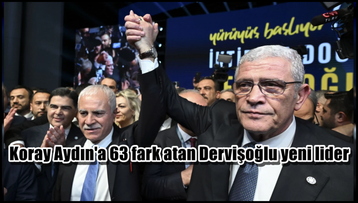 <Koray Aydın’a 63 fark atan Dervişoğlu yeni lider