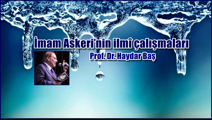 <İmam Askeri’nin ilmî çalışmaları