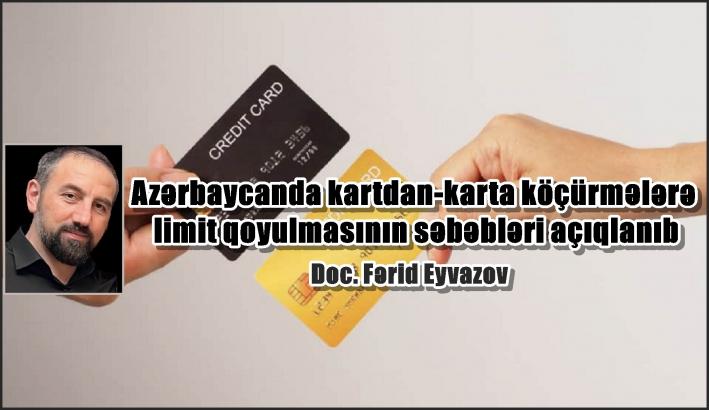 Azərbaycanda kartdan-karta köçürmələrə limit qoyulmasının səbəbləri açıqlanıb