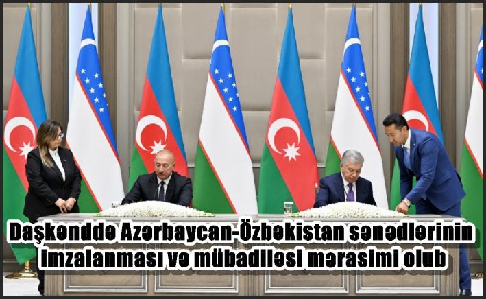 Daşkənddə Azərbaycan-Özbəkistan sənədlərinin imzalanması və mübadiləsi mərasimi olub