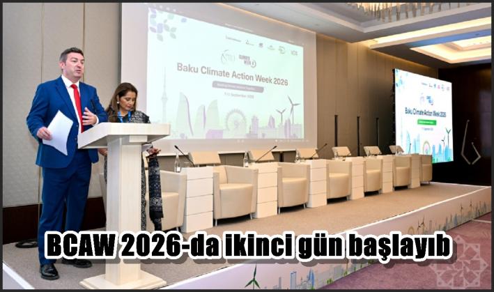 BCAW 2026-da ikinci gün başlayıb