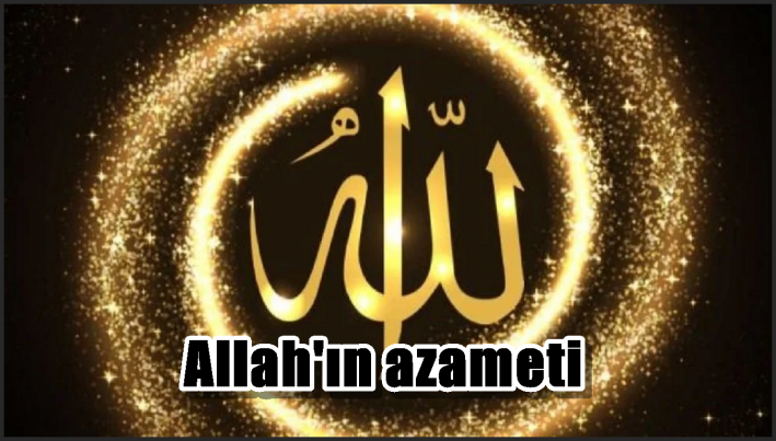 Allah’ın azameti
